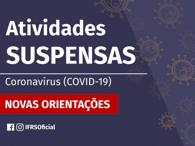 Atividades letivas do IFRS estão suspensas até 3 de junho