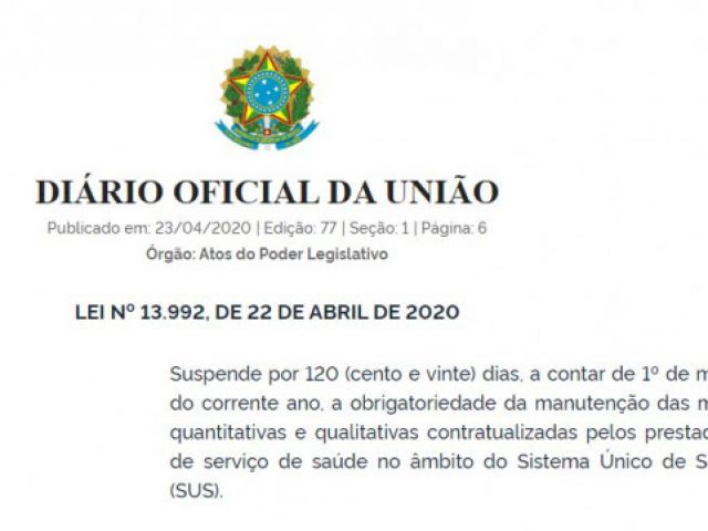 Hospitais que atendem o SUS têm metas suspensas por 120 dias