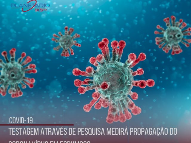 Testagem através de pesquisa medirá propagação do Coronavírus em Espumoso