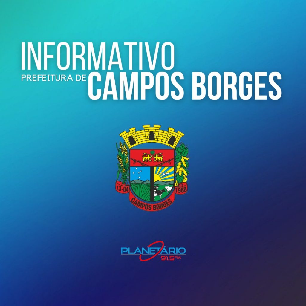 Informativo semanal da prefeitura municipal de Campos Borges