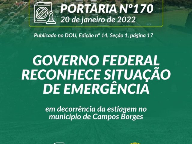 Governo Federal, reconhece a Situação de Emergência no município de Campos Borges