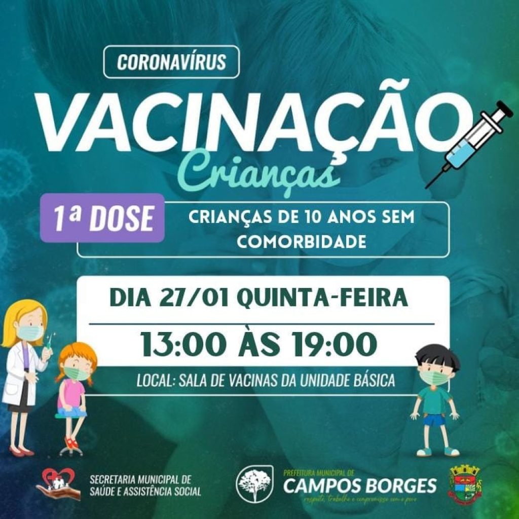 Hoje haverá vacinação contra a Covid-19 para crianças de 10 anos sem comorbidades em Campos Borges