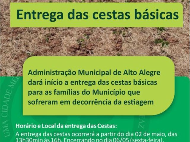 Administração Municipal de Alto Alegre dará início a entrega das cestas básicas para as famílias do Município que sofreram em decorrência da estiagem