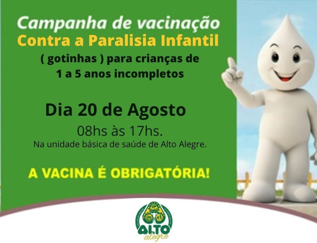 CAMPANHA DE VACINAÇÃO CONTRA PARALISIA INFANTIL SERÁ REALIZADA EM ALTO ALEGRE