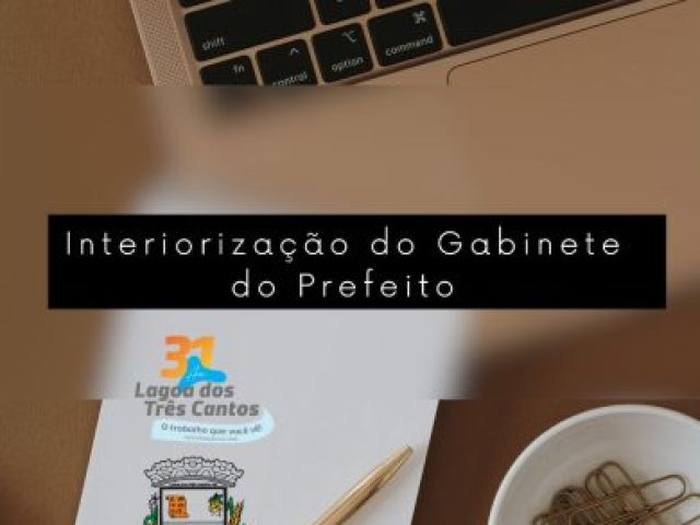 Prefeitura de Lagoa dos Três Cantos realiza Interiorização do Gabinete do Prefeito